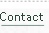 Contact.