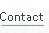 Contact.